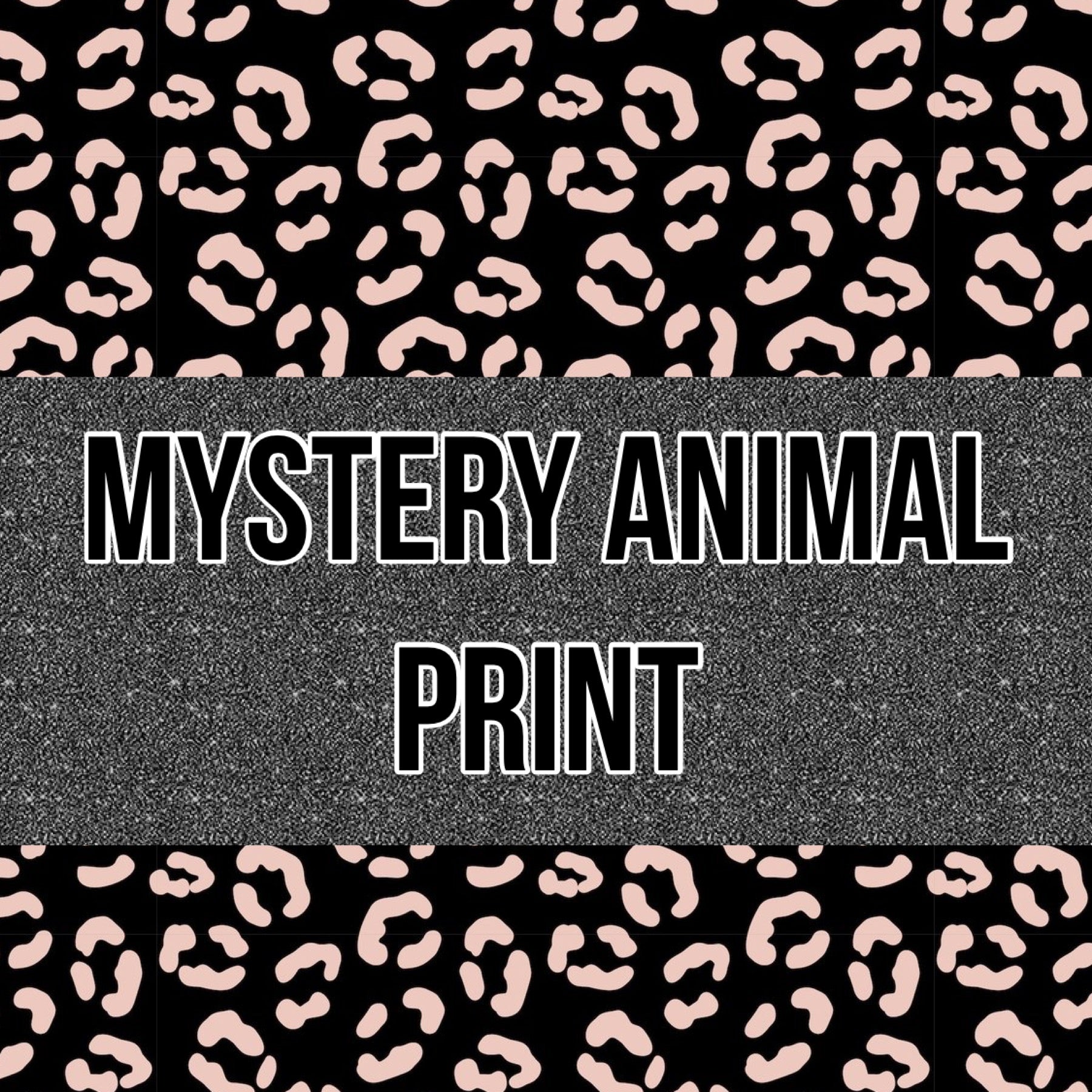 Mystery Animal Print!